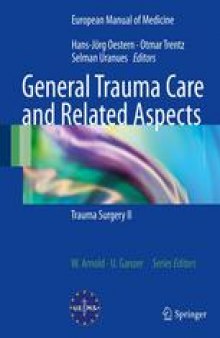 General Trauma Care and Related Aspects: Trauma Surgery II