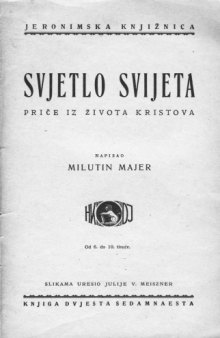 Svjetlo svijeta: priče iz života Kristova