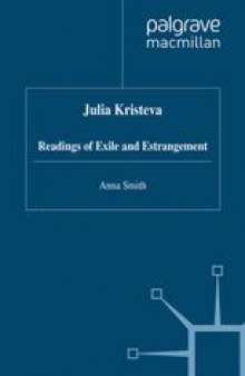 Julia Kristeva: Readings of Exile and Estrangement