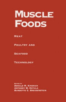 Muscle Foods: Meat Poultry and Seafood Technology