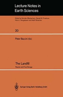 The Landfill: Reactor and Final Storage Swiss Workshop on Land Disposal of Solid Wastes Gerzensee, March 14–17, 1988