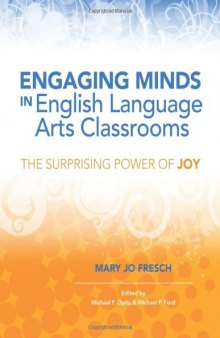 Engaging Minds in English Language Arts Classrooms: The Surprising Power of Joy