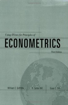 Using EViews for Principles of Econometrics: With EViews Computing Handbook  