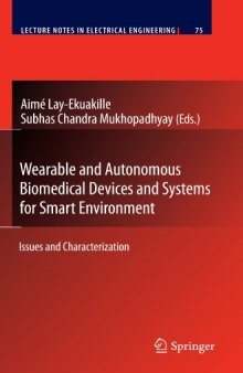 Wearable and Autonomous Biomedical Devices and Systems for Smart Environment: Issues and Characterization