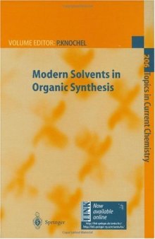 Modern Solvents in Organic Synthesis