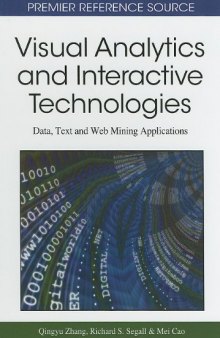 Visual Analytics and Interactive Technologies: Data, Text and Web Mining Applications (Premier Reference Source)  