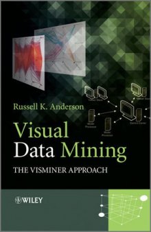 Visual data mining: The VisMiner approach