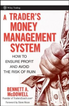 A Trader's Money Management System: How to Ensure Profit and Avoid the Risk of Ruin