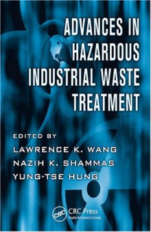 Advances in Hazardous Industrial Waste Treatment (Advances in Industrial and Hazardous Wastes Treatment)