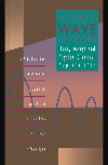 Acoustic Wave Sensors. Theory, Design, & Physico-Chemical Applications