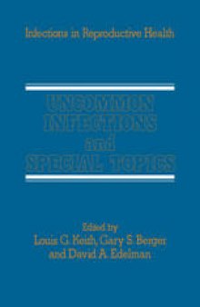 Uncommon Infections and Special Topics