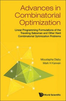 Advances in Combinatorial Optimization: Linear Programming Formulations of the Traveling Salesman and Other Hard Combinatorial Optimization Problems