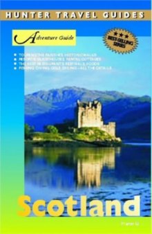 Adventure Guide: Scotland (Hunter Travel Guides)