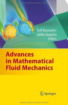 Advances in Mathematical Fluid Mechanics: Dedicated to Giovanni Paolo Galdi on the Occasion of his 60th Birthday