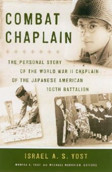 Combat Chaplain: The Personal Story of the WWII Chaplain of the Japanese American 100th Battalion (A Latitude 20 Book)