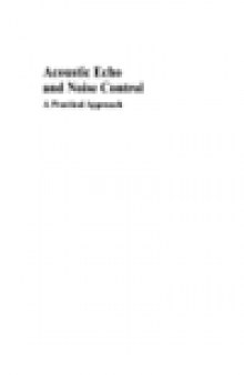 Acoustic Echo and Noise Control. A Practical Approach