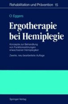 Ergotherapie bei Hemiplegie: Konzepte zur Behandlung von Funktionsstörungen erwachsener Hemiplegiker