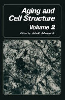 Aging and Cell Structure: Volume 2