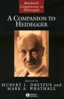 A Companion to Heidegger (Blackwell Companions to Philosophy)