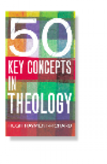 50 Key Concepts in Theology