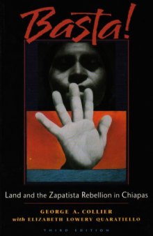 Basta!: Land And The Zapatista Rebellion In Chiapas