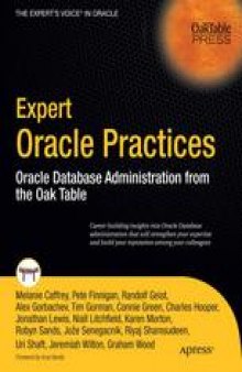 Expert Oracle Practices: Oracle Database Administration from the Oak Table