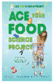 Ace Your Food Science Project