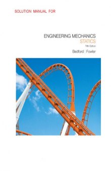 Engineering Mechanics: Statics: Solutions Manual