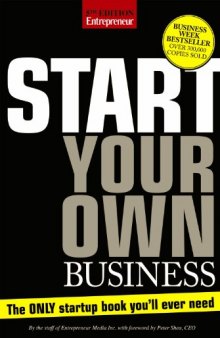 Start Your Own Business, Fifth Edition: The Only Start-Up Book You'll Ever Need  