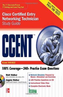 CCENT Cisco Certified Entry Networking Technician Study Guide (Exam 640-822) (Study Guide Book & CD)