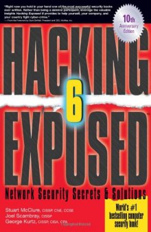 Hacking Exposed: Network Security Secrets and Solutions