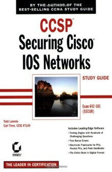 CCSP: securing Cisco IOS networks study guide