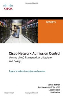 Cisco Network Admission Control, Volume I: NAC Framework Architecture and Design