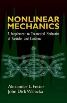 Nonlinear Mechanics: A Supplement to Theoretical Mechanics of Particles and Continua