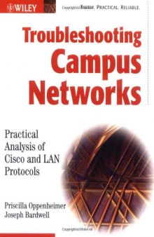 Troubleshooting Campus Networks: Practical Analysis of Cisco and LAN Protocols