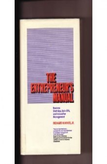 The entrepreneur's manual: business start-ups, spin-offs, and innovative management  