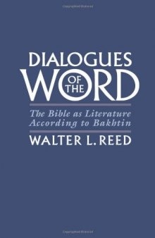 Dialogues of the Word: The Bible as Literature According to Bakhtin