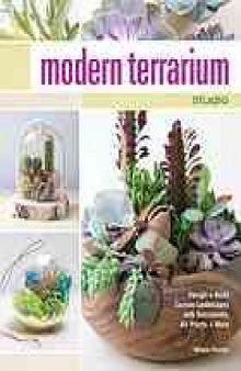 Modern terrarium studio