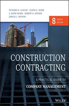 Construction Contracting: A Practical Guide to Company Management