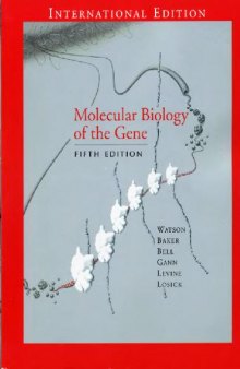 Molecular Biology of the Gene (International Ed.)