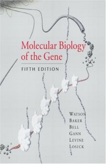 Molecular Biology of the Gene (International Ed.)