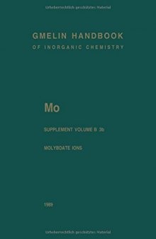 Oxomolybdenum Species in Aqueous Solutions (Continued). Oxomolybdenum Species in Nonaqueous Solvents. Oxomolybdenum Species in Melts. Peroxomolybdenum Species