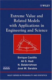 Extreme Value and Related Models with Applications in Engineering and Science