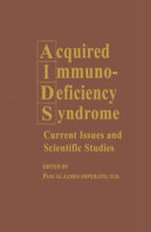 Acquired Immunodeficiency Syndrome: Current Issues and Scientific Studies