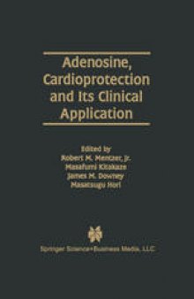 Adenosine, Cardioprotection and Its Clinical Application