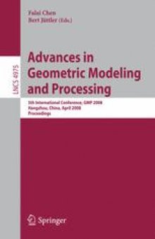 Advances in Geometric Modeling and Processing: 5th International Conference, GMP 2008, Hangzhou, China, April 23-25, 2008. Proceedings