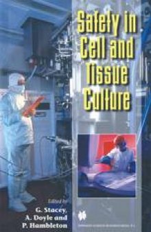 Safety in Cell and Tissue Culture