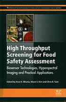 High throughput screening for food safety assessment : biosensor technologies, hyperspectral imaging and practical applications