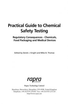 Practical Guide to Chemical Safety Testing: Regulatory Consequences: Chemicals, Food Packaging and Medical Devices