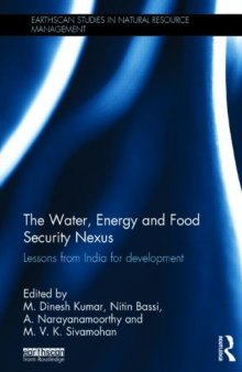 The Water, Energy and Food Security Nexus: Lessons from India for Development